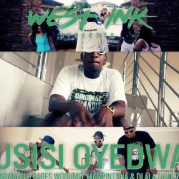Madanon - Madanon – Usisi Oyedwa ft. Babes Wodumo, Mampintsha & Dlala Thuk’zin